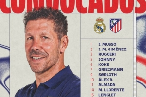 马竞客战皇马大名单：阿尔瓦雷斯领衔锋线，勒诺尔芒坐镇后防